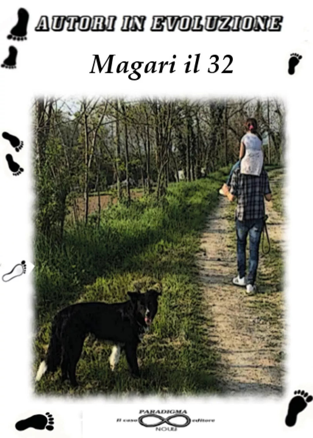 Magari il 32 di Autori In Evoluzione, 2018, Youcanprint
