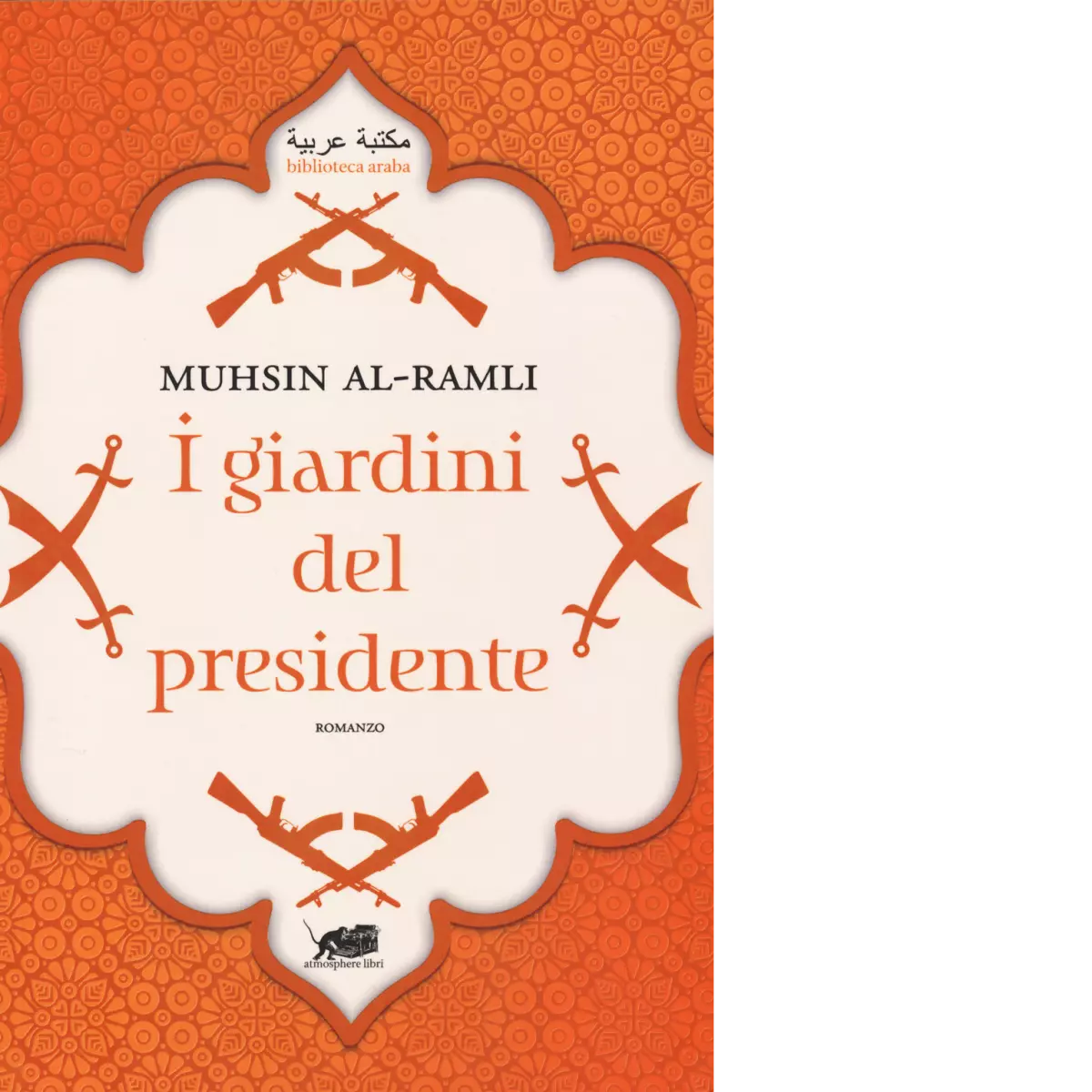 I giardini del presidente di Muhsin Al