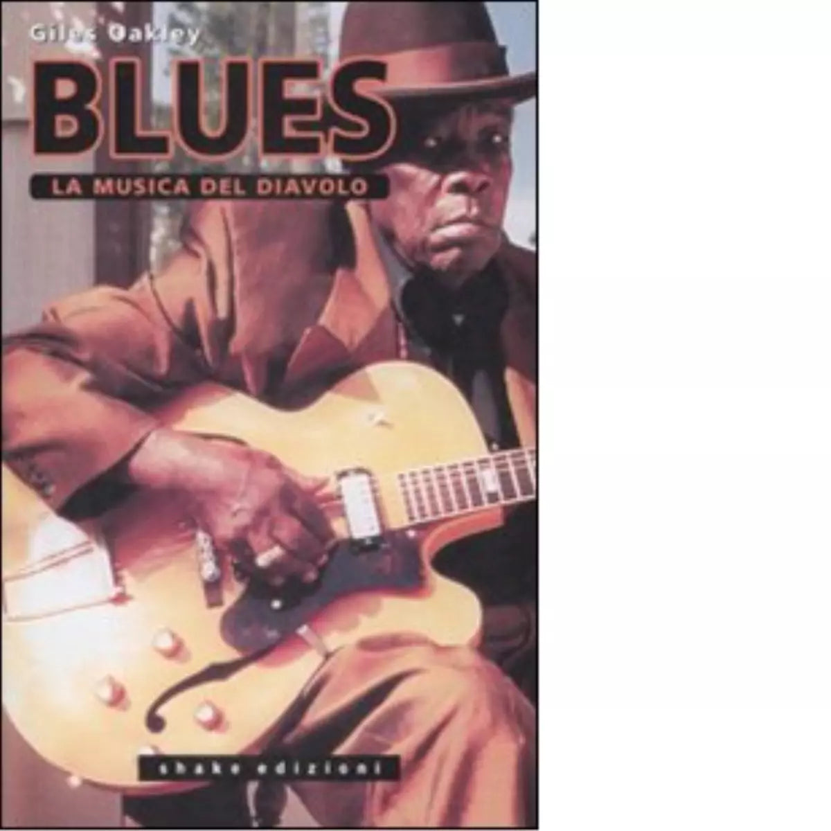 Il blues La musica del diavolo di Giles Oakley