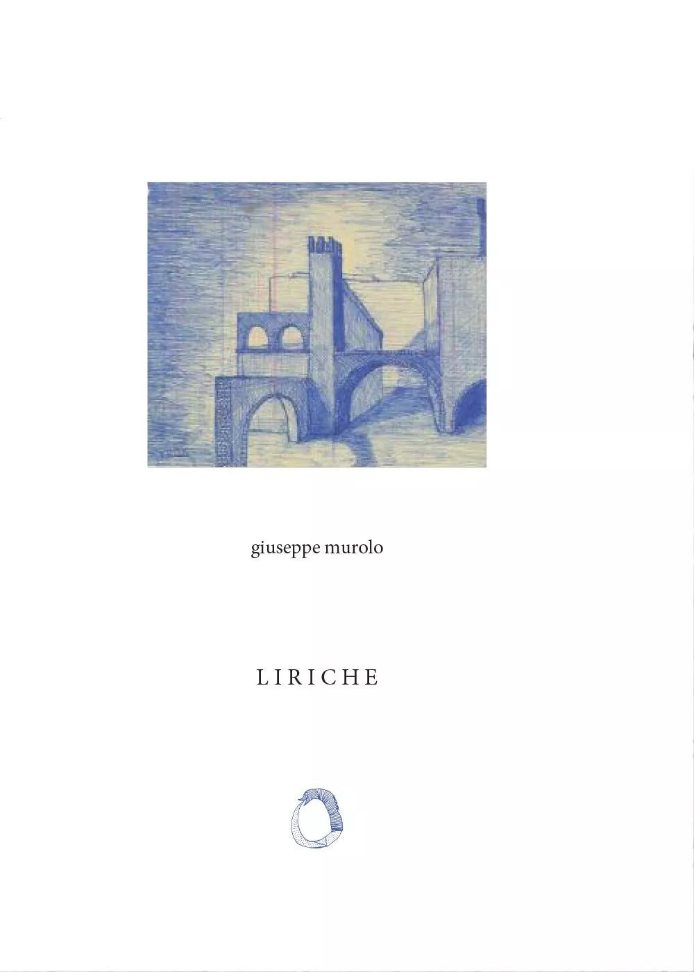 Liriche di Giuseppe Murolo, 2016, Youcanprint