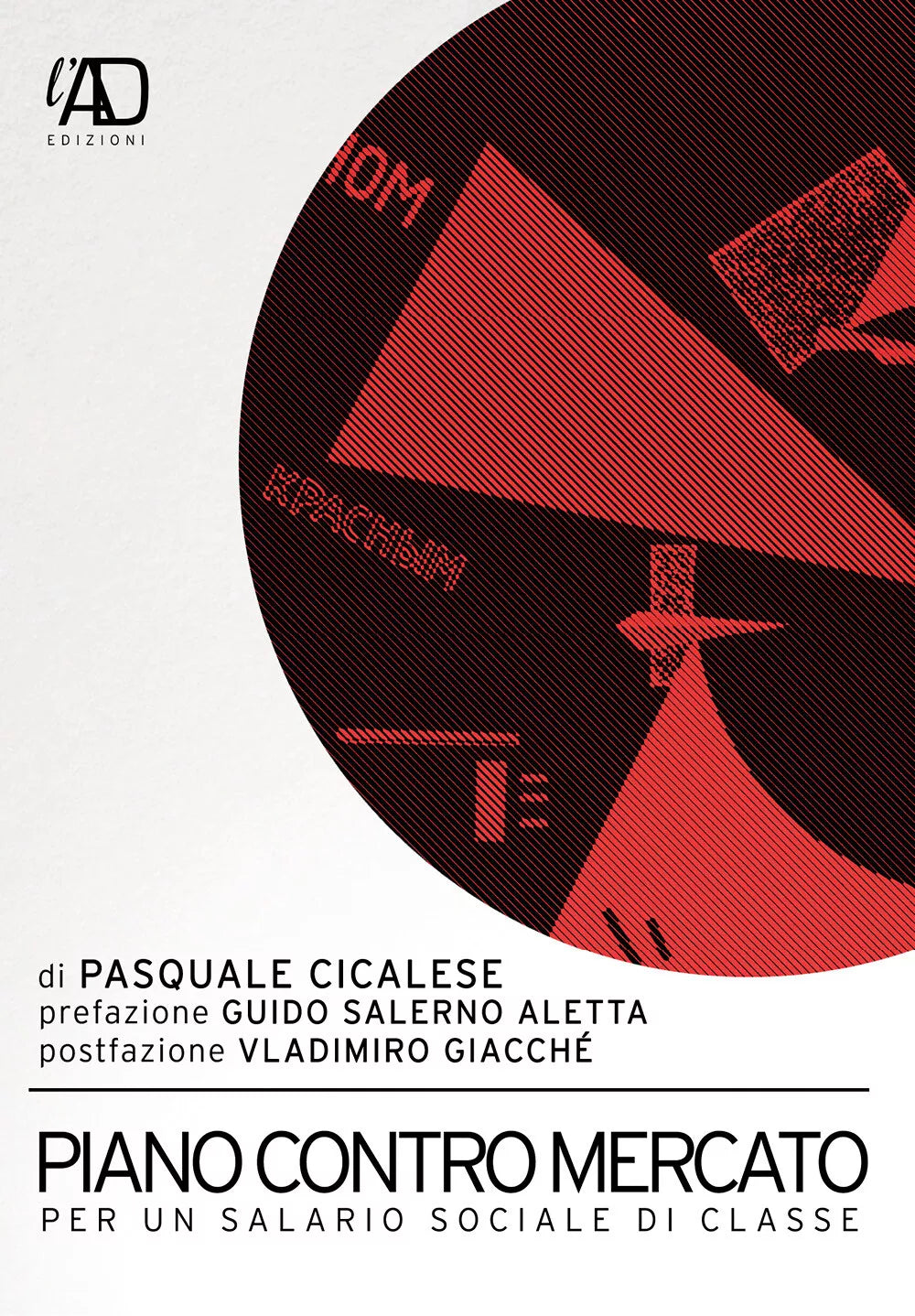 Piano contro mercato. Per un salario sociale di classe di Pasquale Cicalese, 20