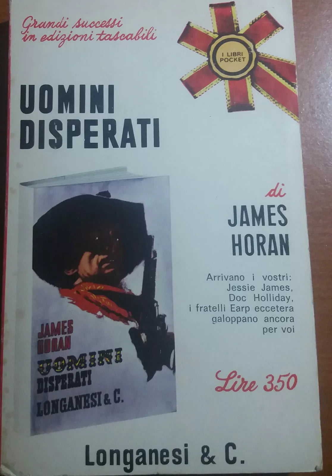 UOMINI DISPERATI - JAMES HORAN - LONGANESI - 1966 - M