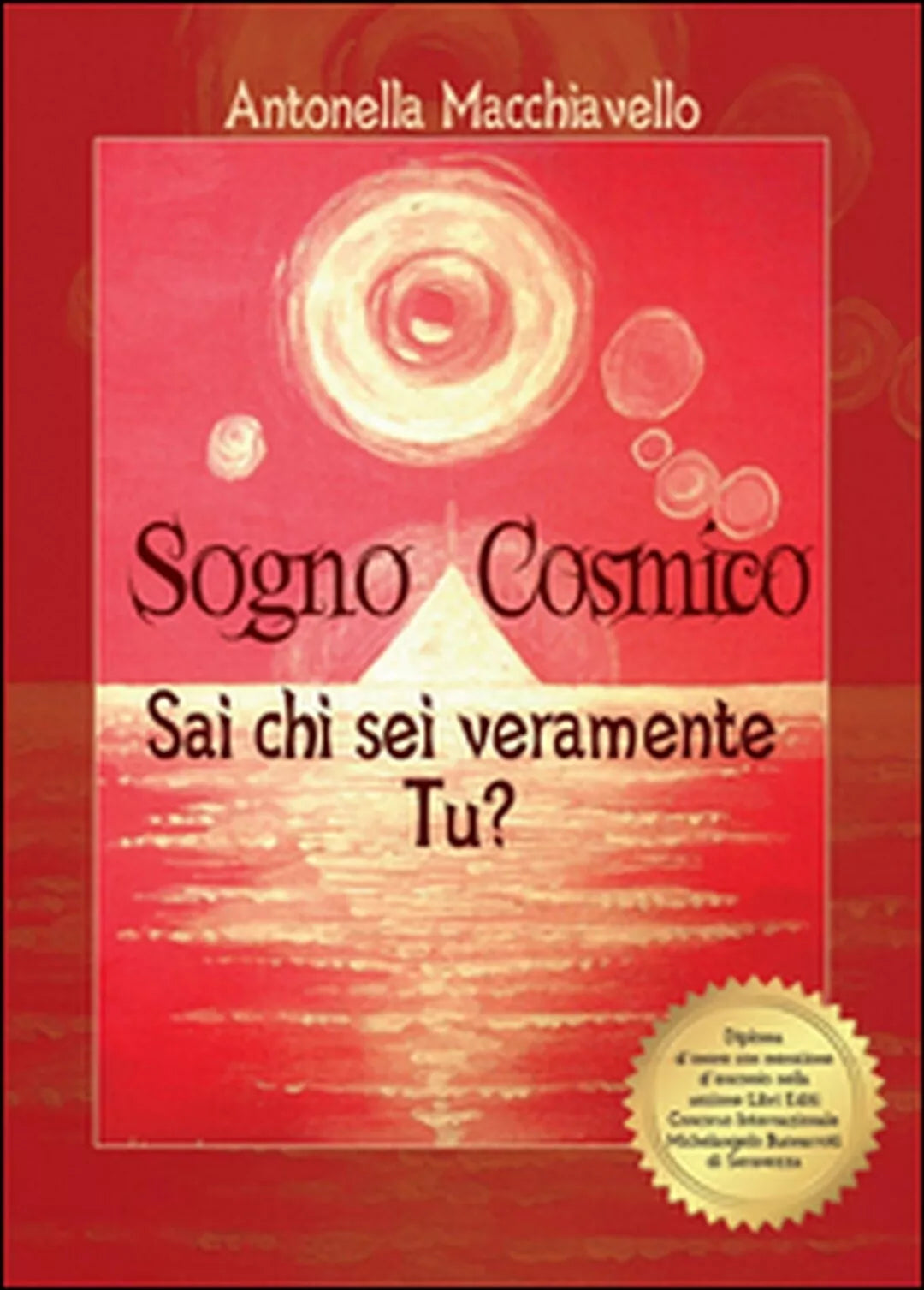 Sogno Cosmico di Antonella Macchiavello, 2015, Youcanprint