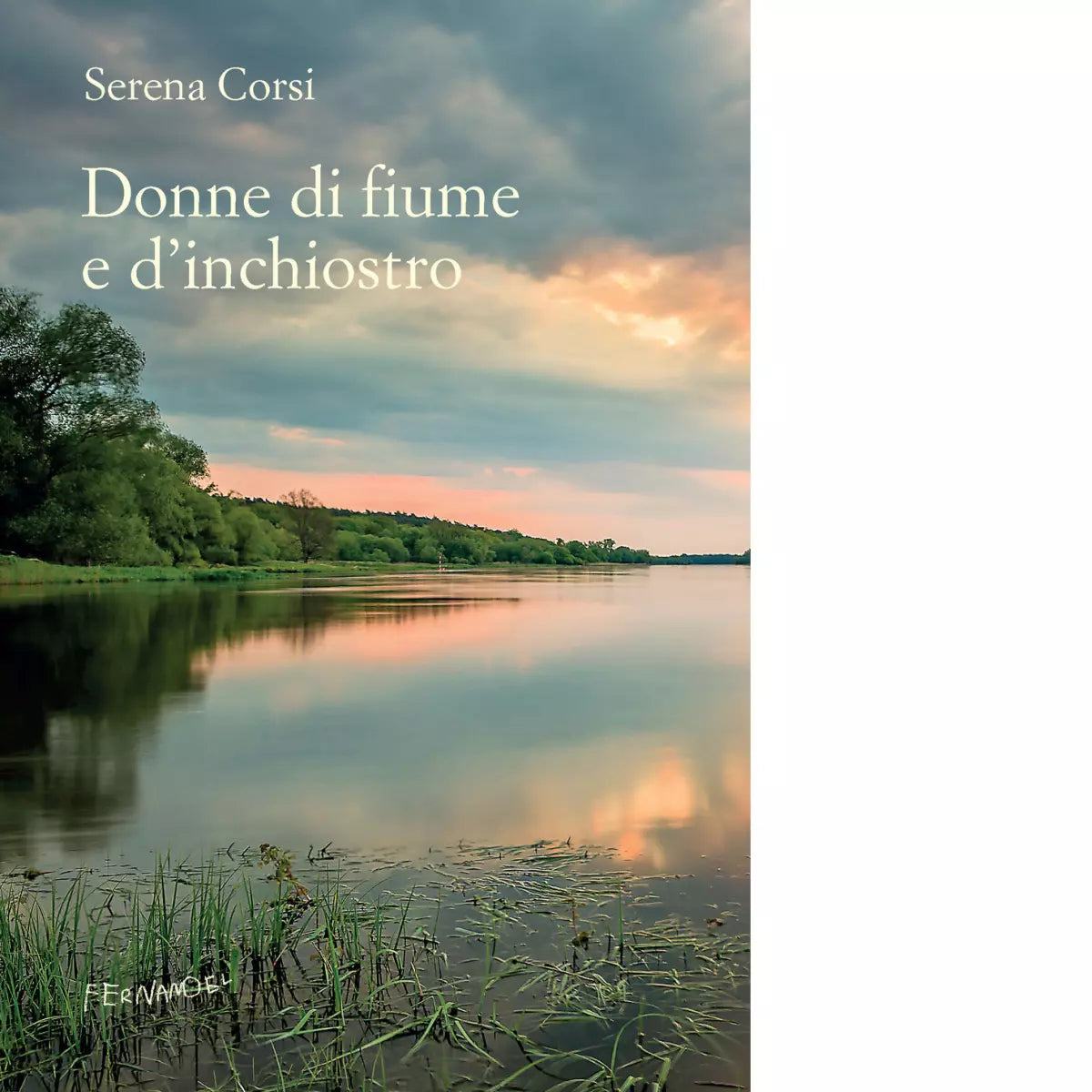 Donna di fiume e d inchiostro di Corsi Serena