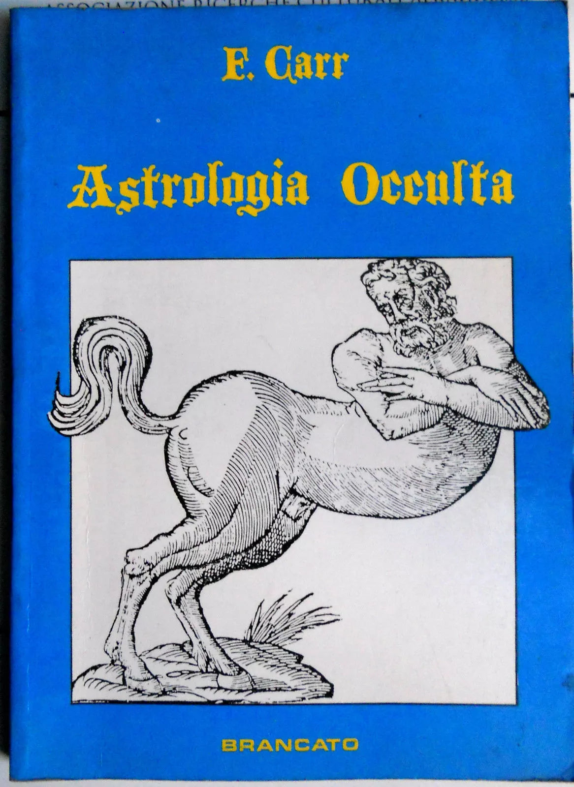 F Carr ASTROLOGIA OCCULTA Tecniche segrete di alta magia