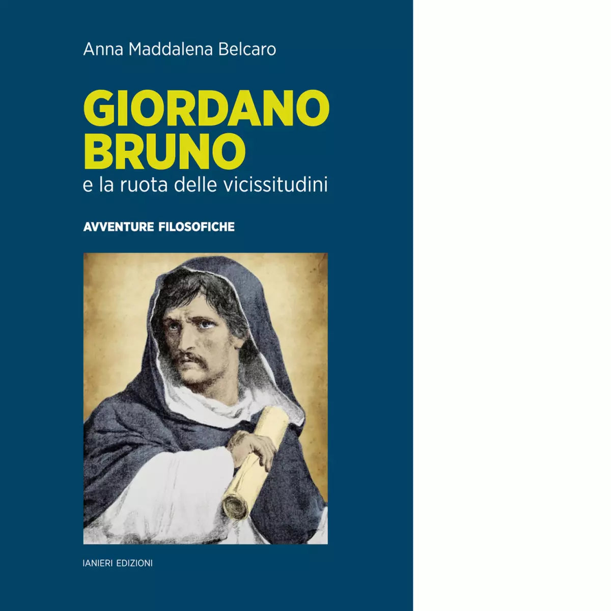 Giordano Bruno e la ruota delle vicissitudini Avventure filosofiche