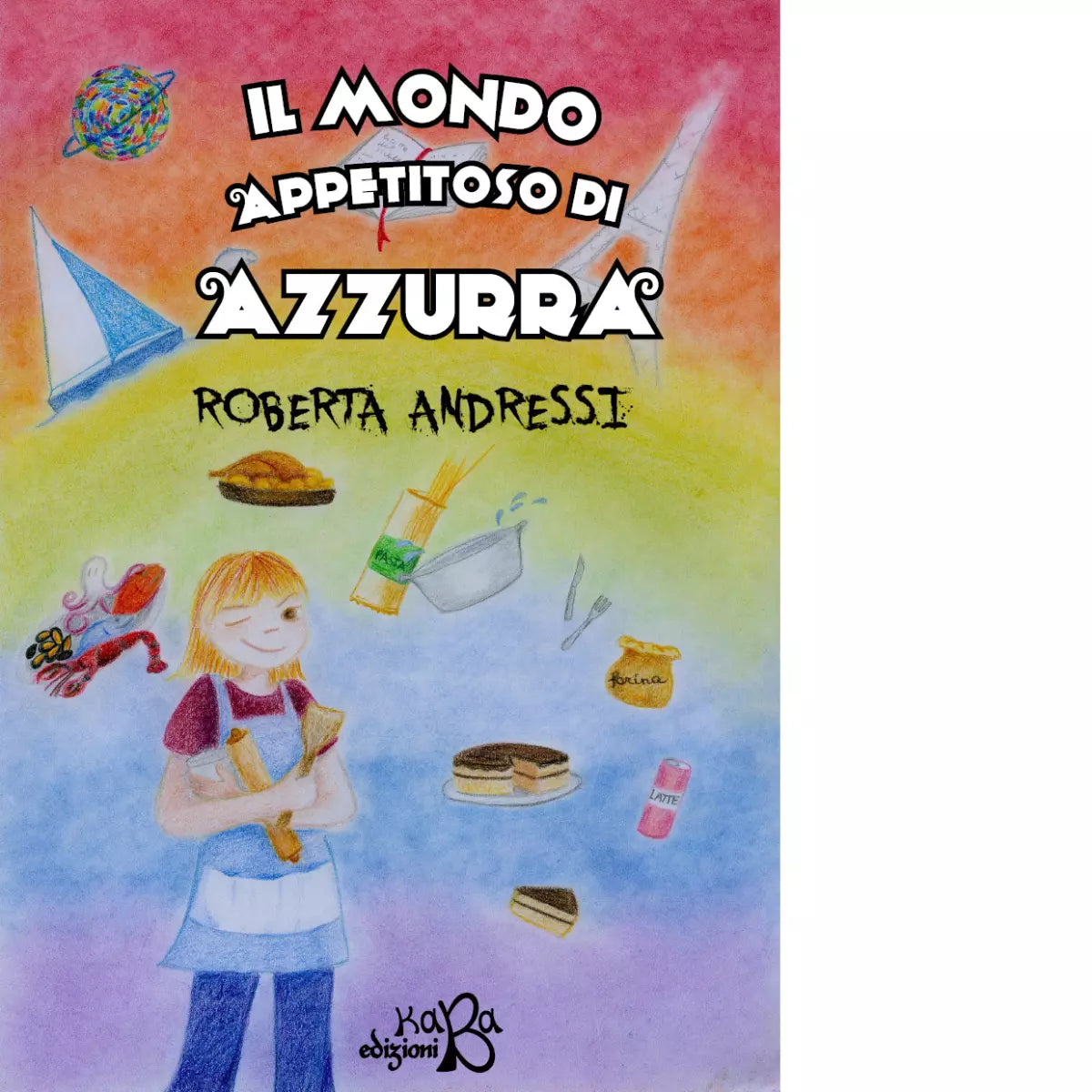Il mondo appetitoso di Azzurra di Roberta Andressi