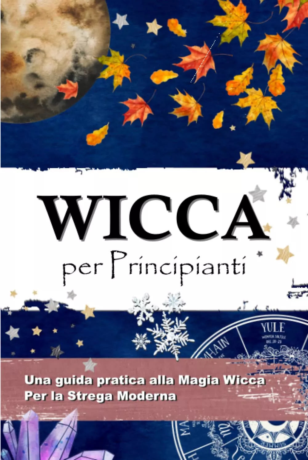 WICCA PER PRINCIPIANTI