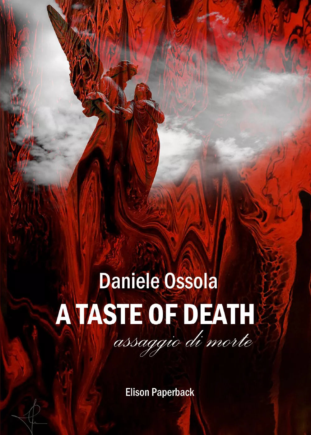 A taste of death. Assaggio di morte di Daniele Ossola, 2021, Abelpaper