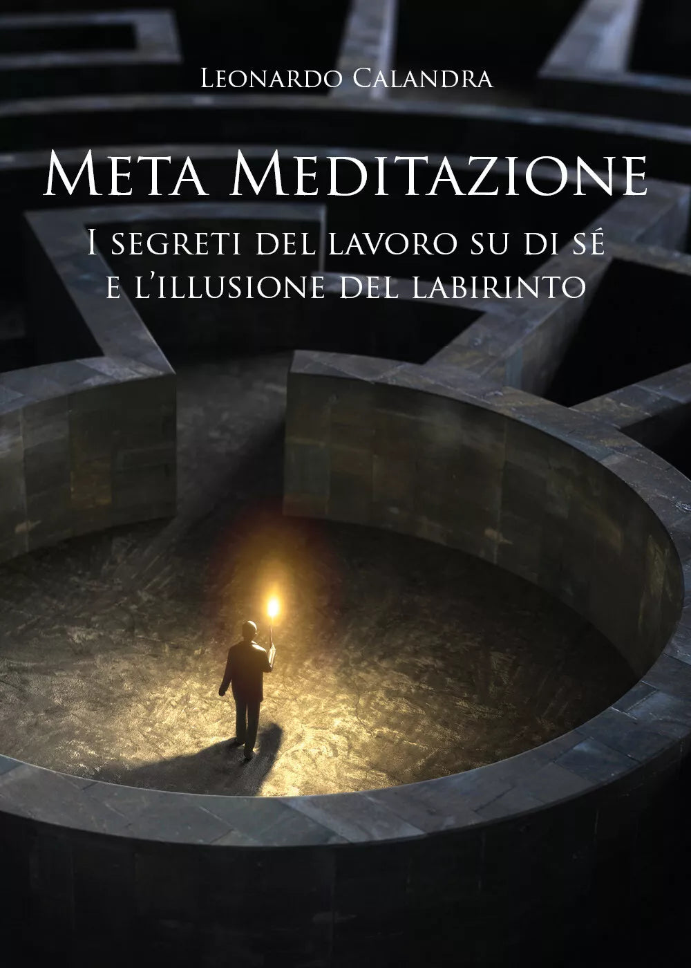 Meta Meditazione di Leonardo Calandra 2021 Youcanprint