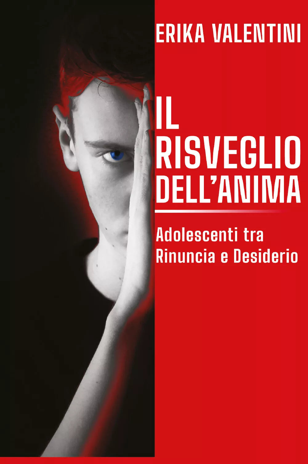 Il risveglio dell’Anima di Erika Valentini, 2020, Youcanprint