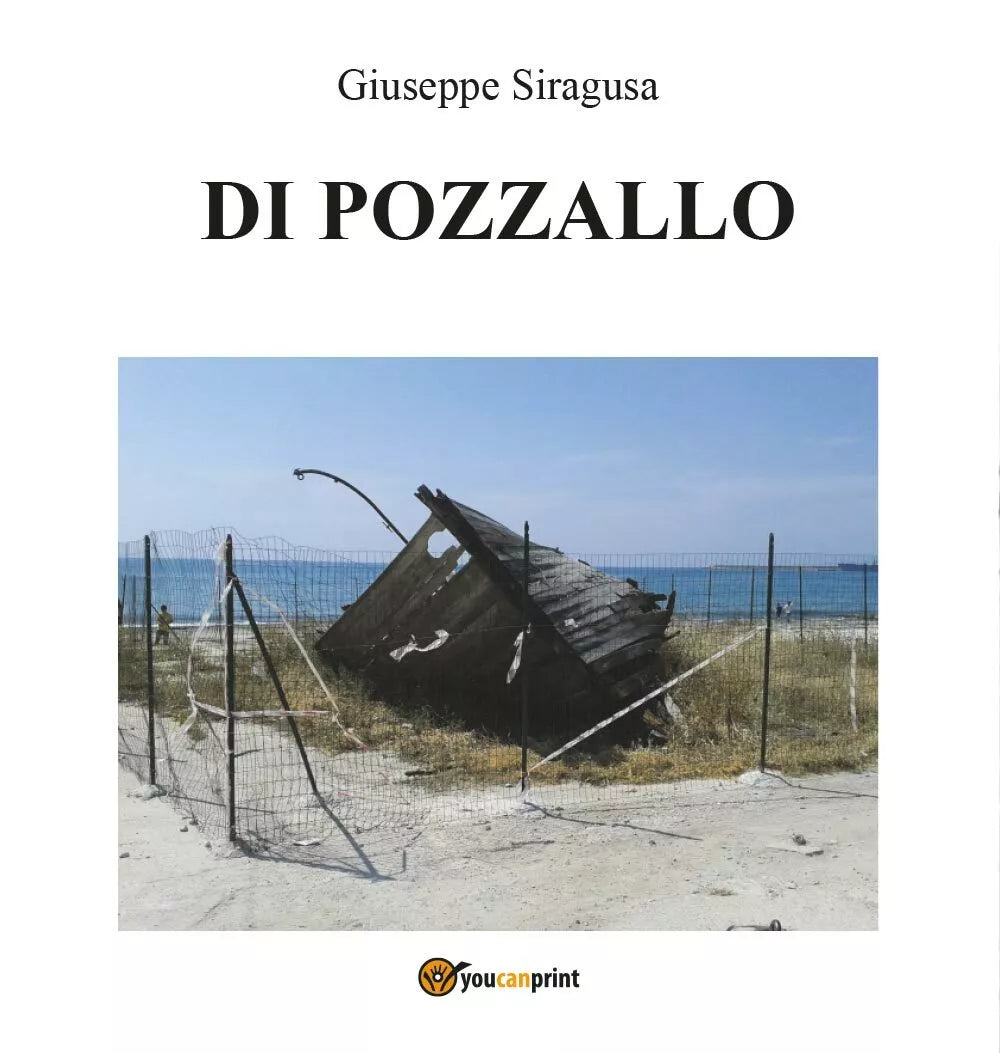 Di Pozzallo - Giuseppe Siragusa, Youcanprint - P