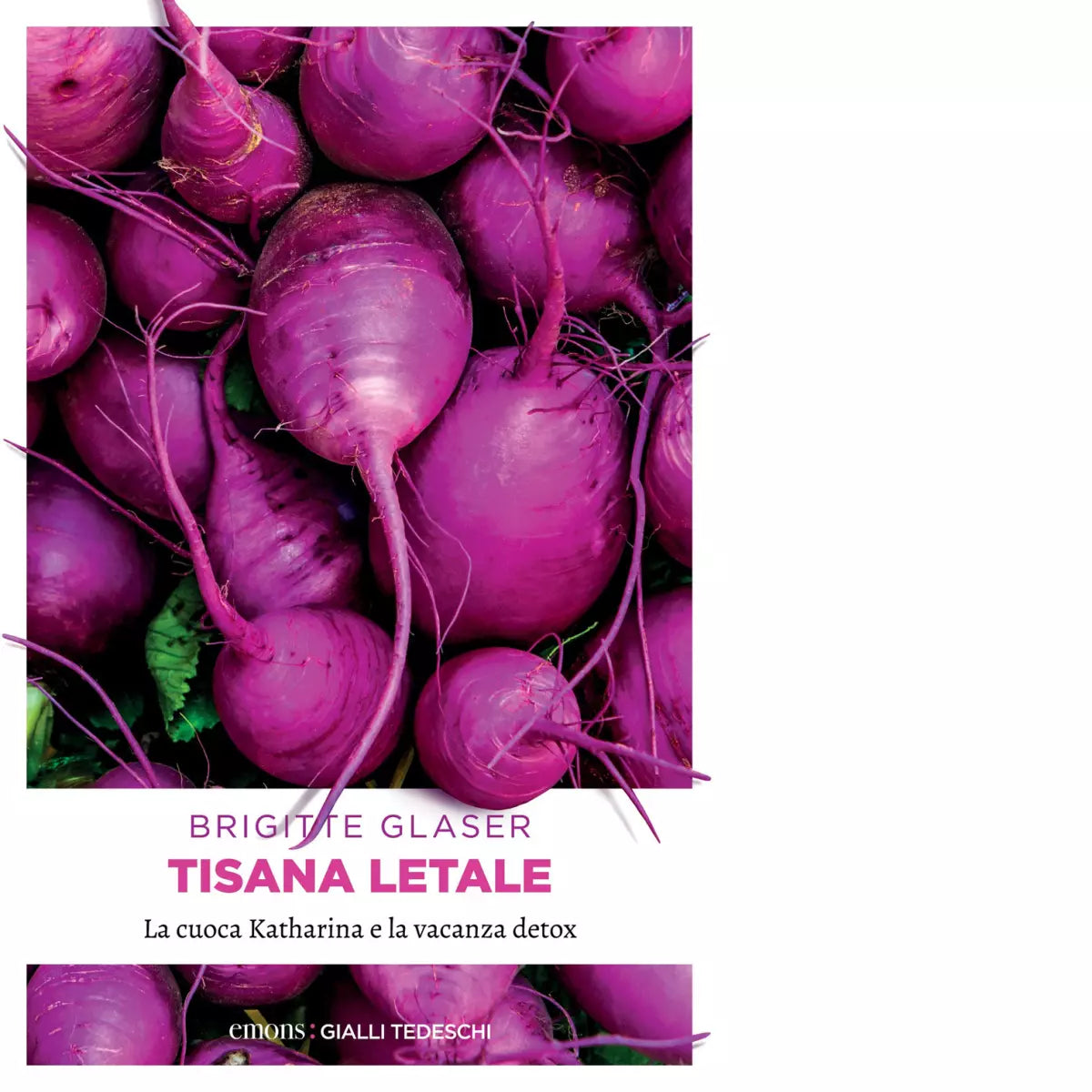 TISANA LETALE LA CUOCA KATHARINA E LA VACANZA DETOX di Glaser Brigitte