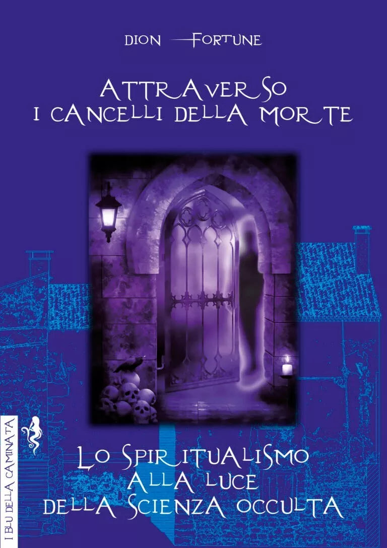 Attraverso i cancelli della morte di Dion Fortune