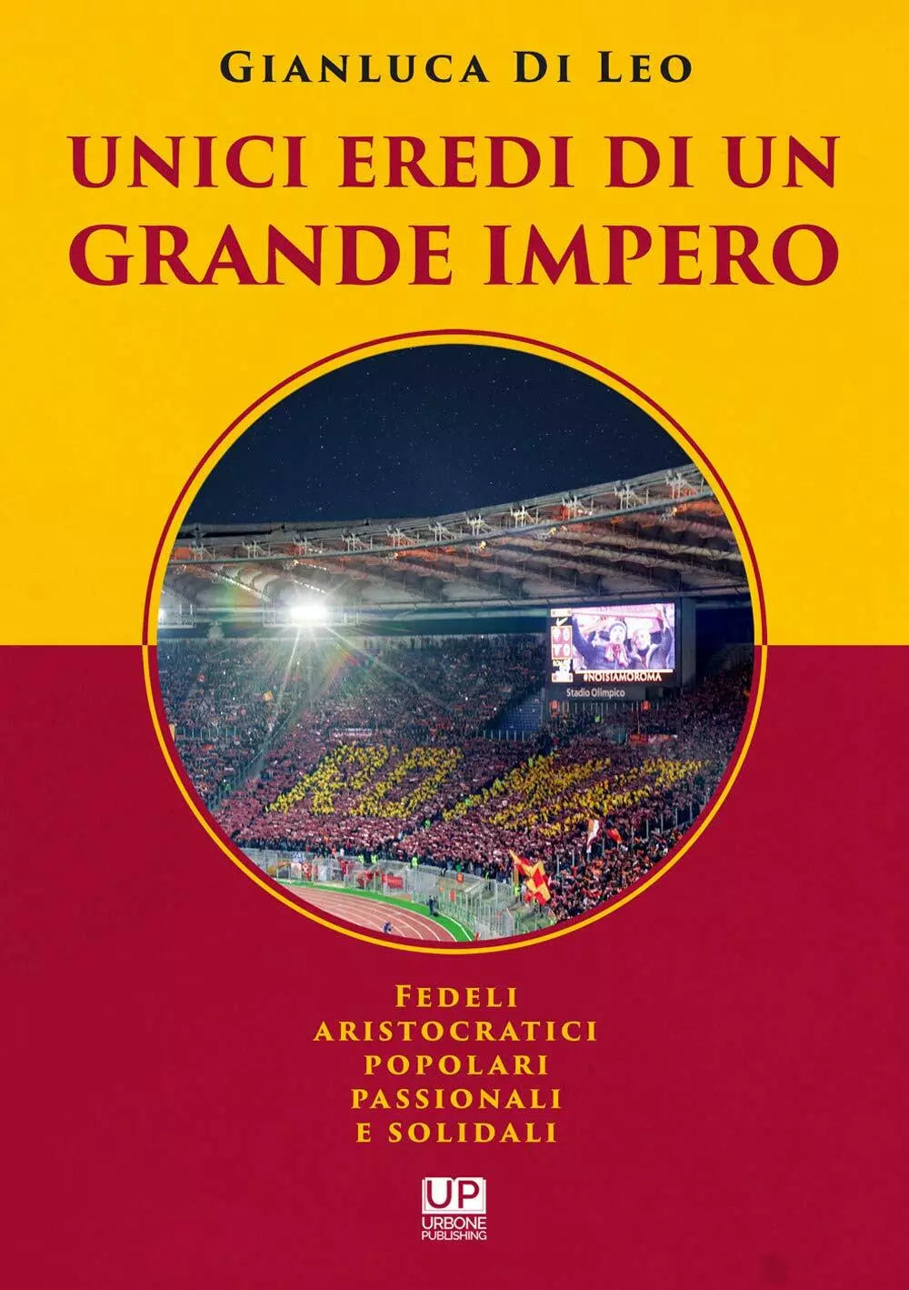 Unici eredi di un grande impero