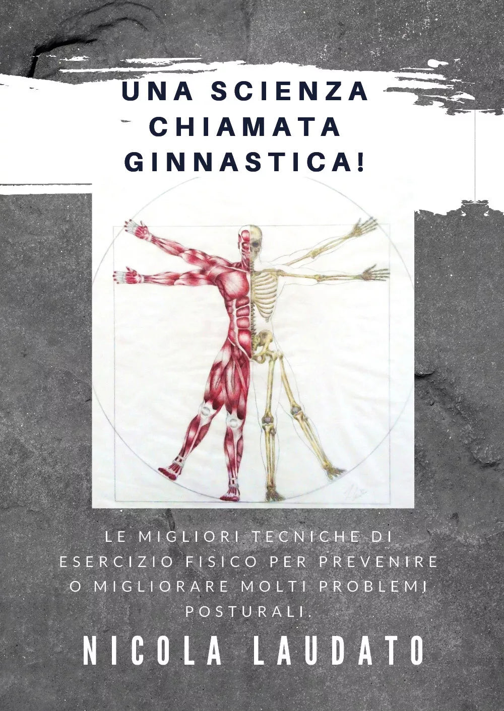 Una Scienza chiamata Ginnastica! - Nicola Laudato 2020, Youcanprint