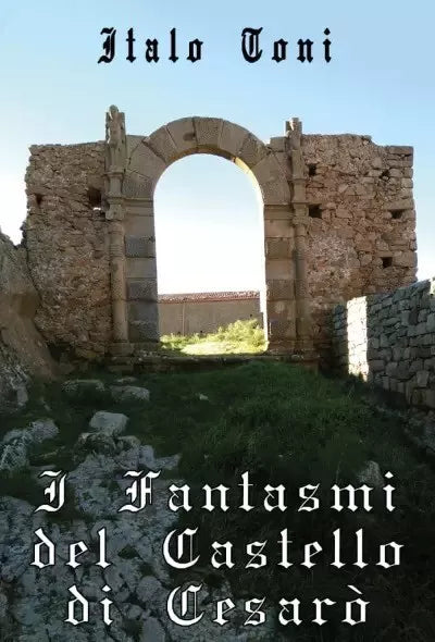 I Fantasmi del Castello di Cesar di Italo Toni