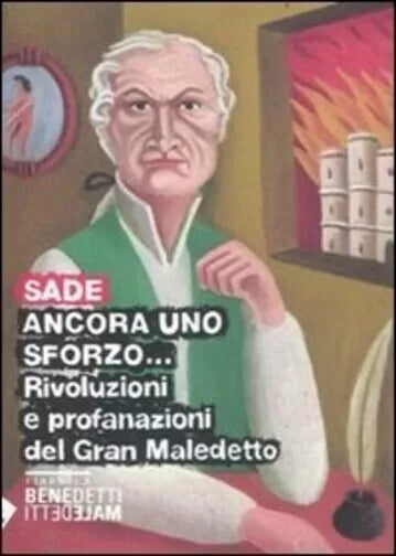 Ancora uno sforzo Rivoluzioni e profanazioni del gran maledett di Fran ois