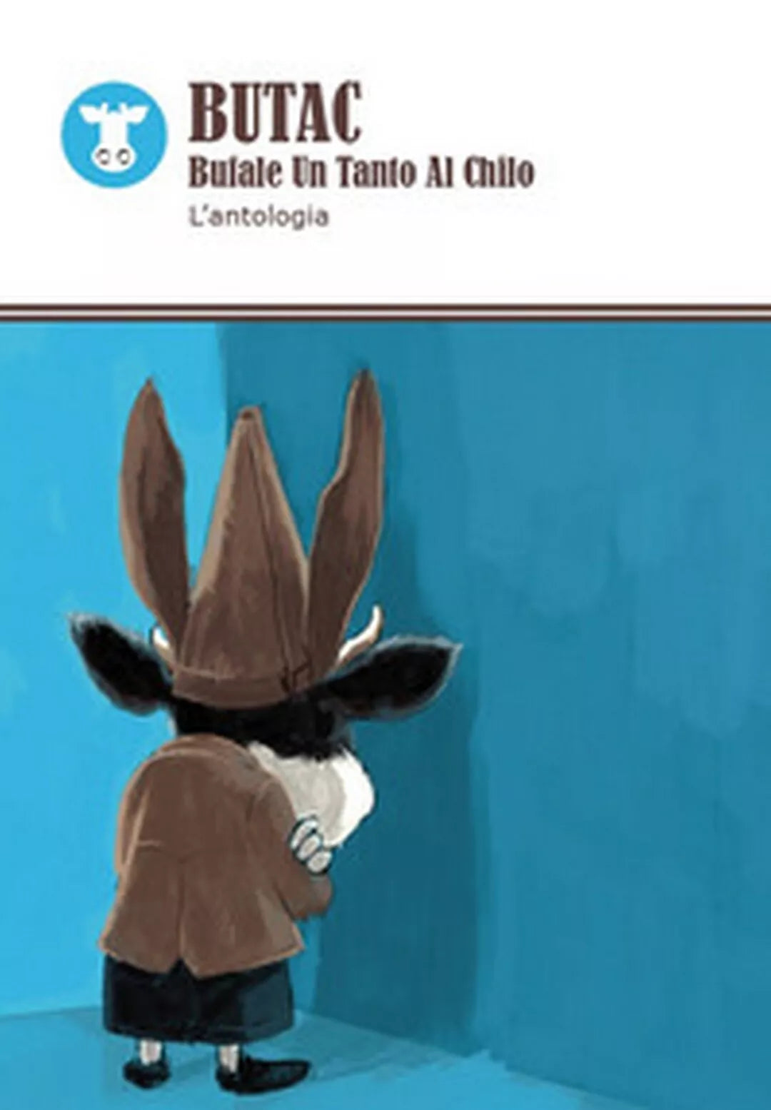 Butac. Bufale un tanto al chilo di Aa. Vv., 2017, Universitas Studiorum
