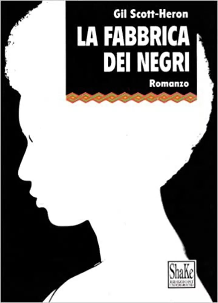 La fabbrica dei negri Libro di Gil Scott