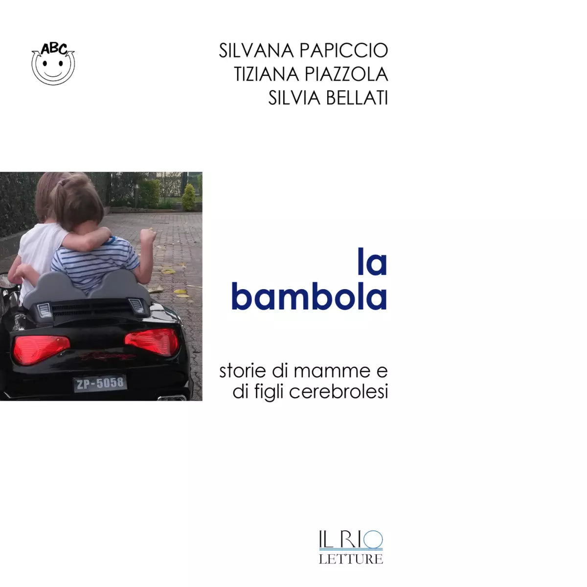 La bambola Storie di mamme e di figli cerebrolesi di Silvana Papiccio