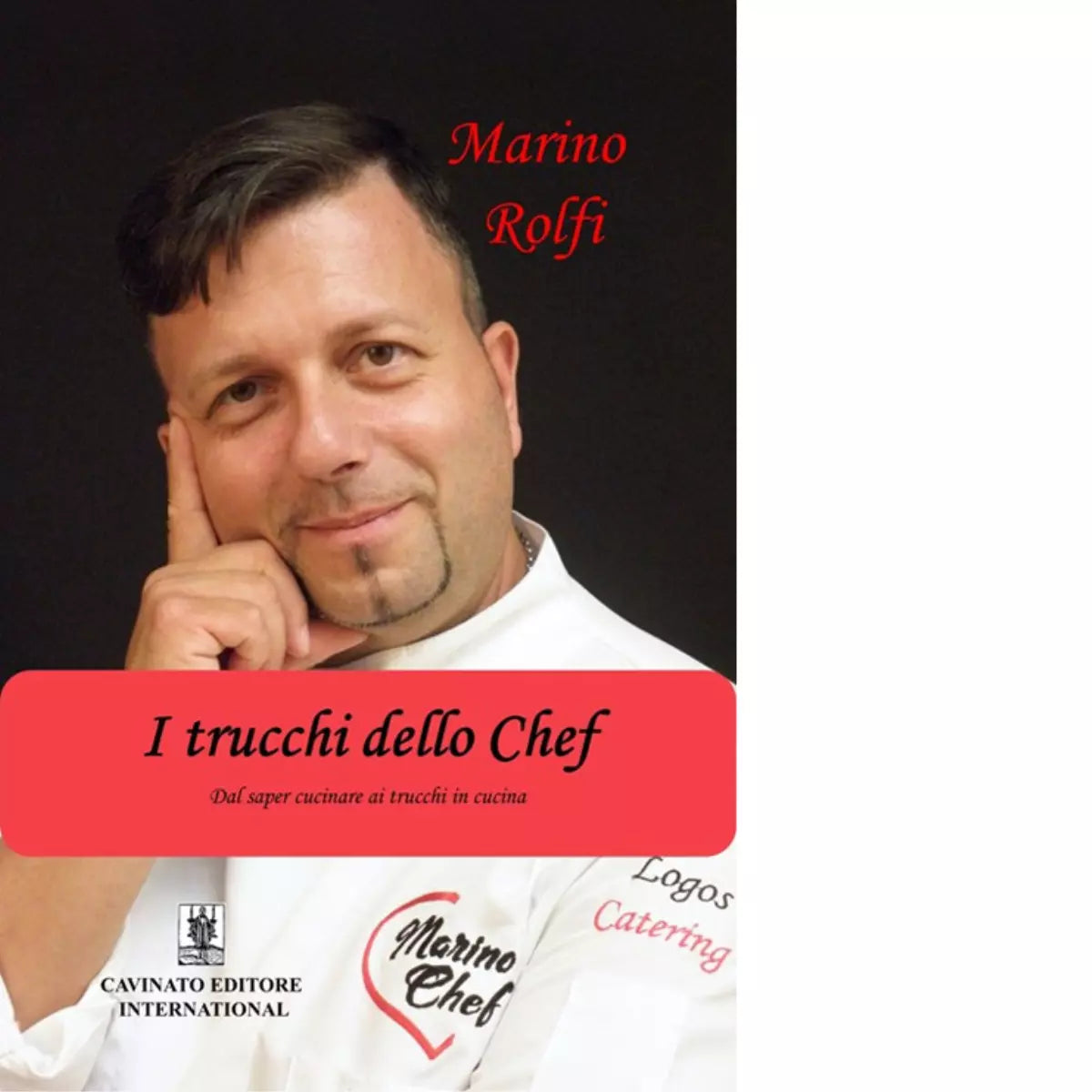 I trucchi dello chef di Rolfi Marino