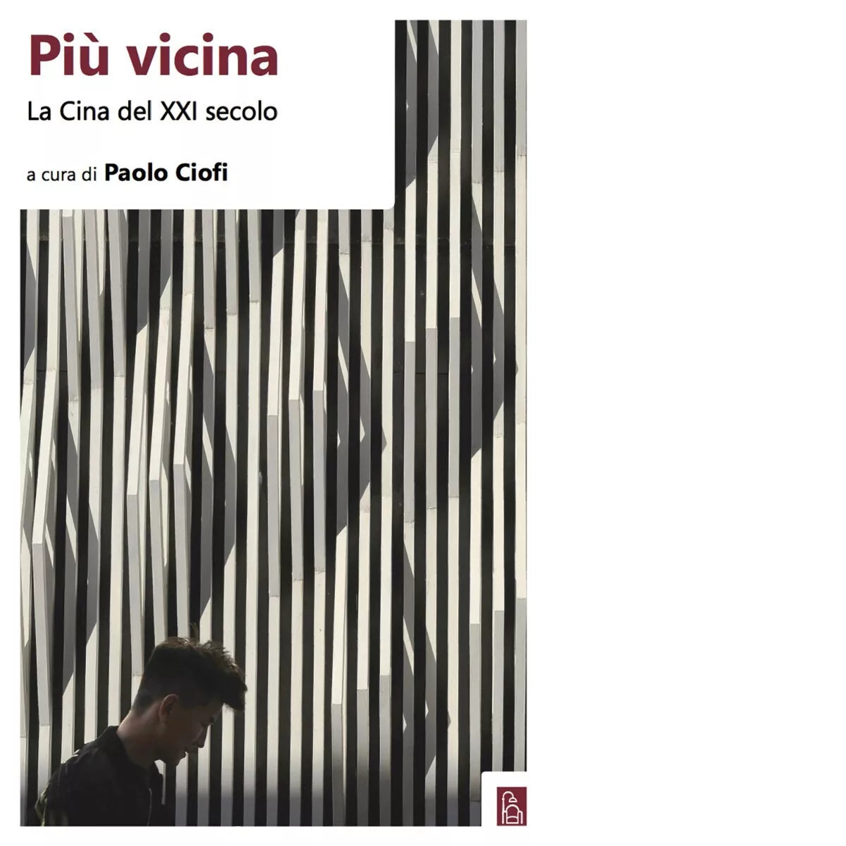 Pi vicina La Cina del XXI secolo di P Ciofi