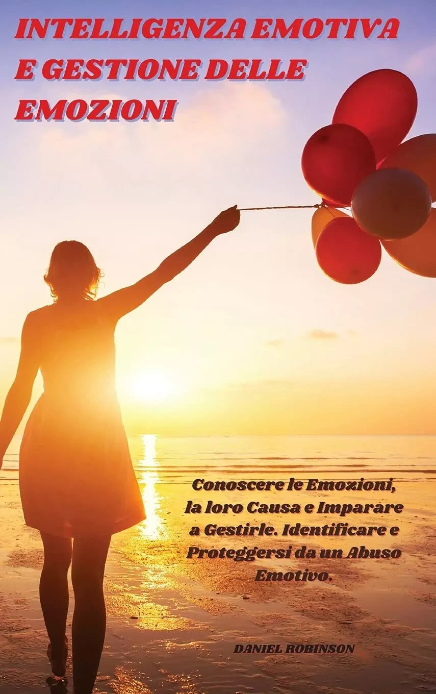 Intelligenza Emotiva e Gestione delle Emozioni