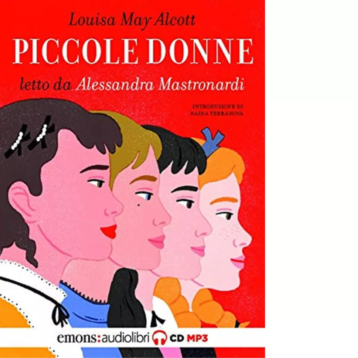 PICCOLE DONNE LETTO DA ALESSANDRA MASTRONARDI di Alcott Louisa May