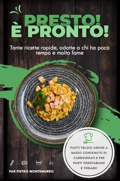 Presto pronto Tante ricette rapide