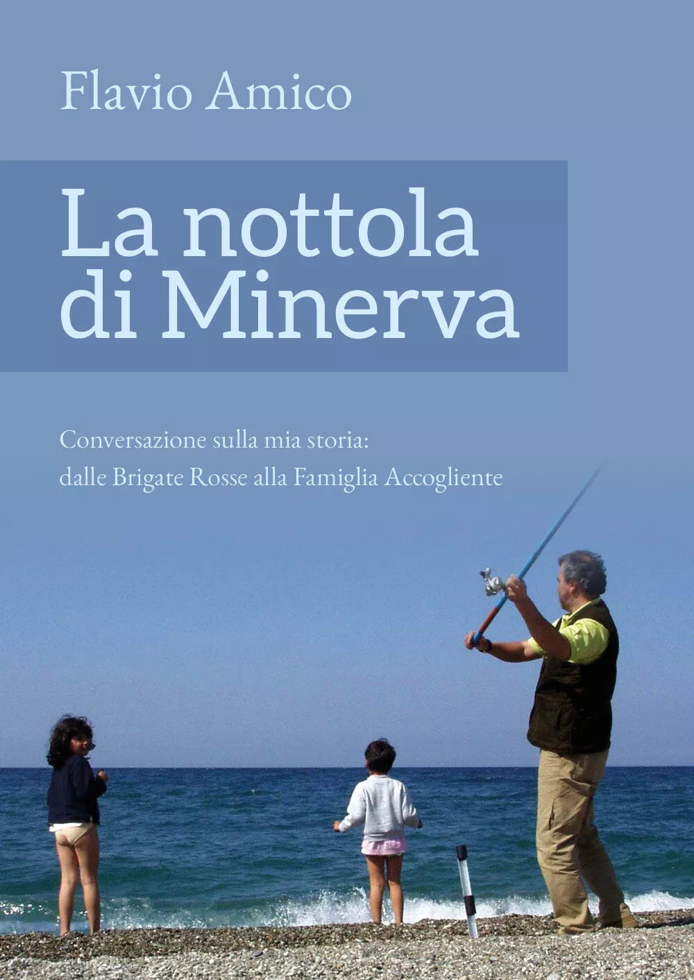 La nottola di Minerva di Flavio Amico, 2017, Youcanprint - ER