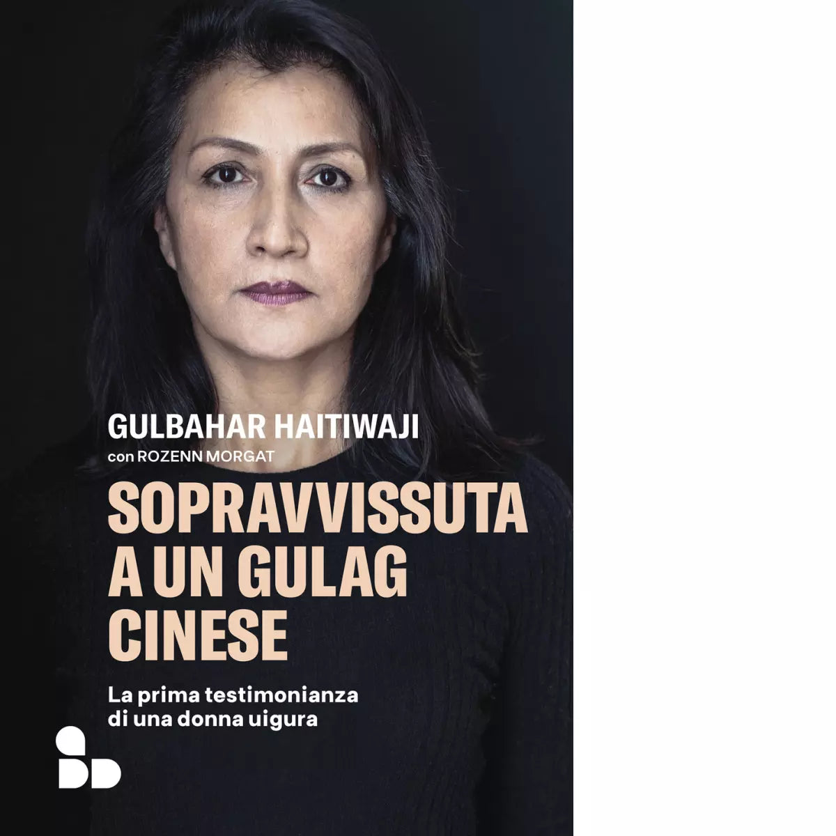 Sopravvissuta a un gulag cinese di Gulbahar Haitiwaji