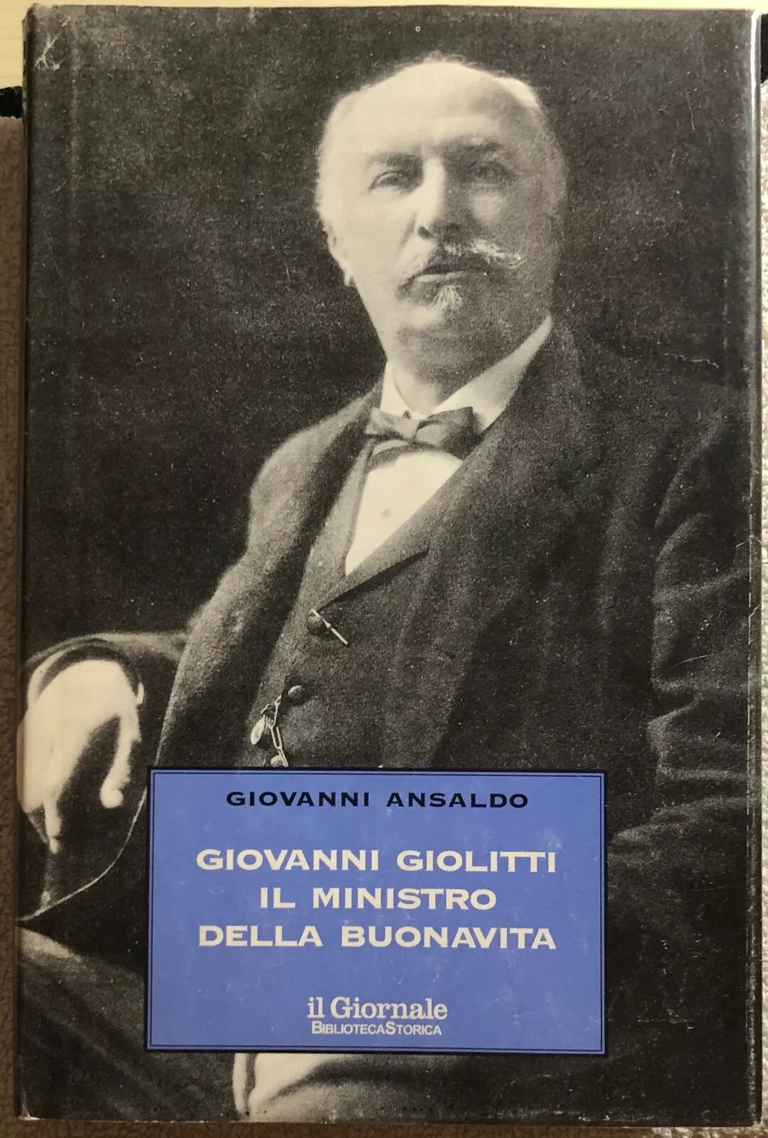 Giovanni Giolitti il ministro della buonavita di Giovanni Ansaldo, 2002, Il Gi
