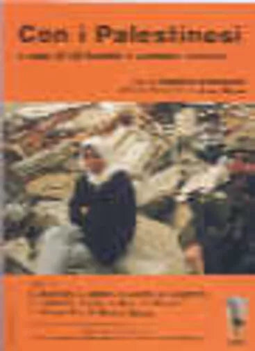 Con i palestinesi di Ali Rashid, G. Tedesco, 2002, Massari Editore