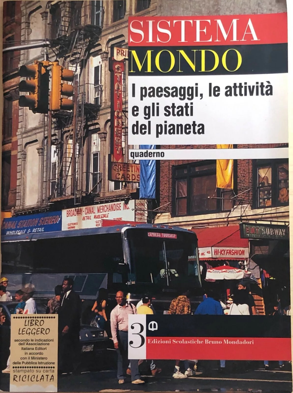Sistema mondo 3, I paesaggi, le attivita e gli stati del pianeta di Aa.vv., 1995