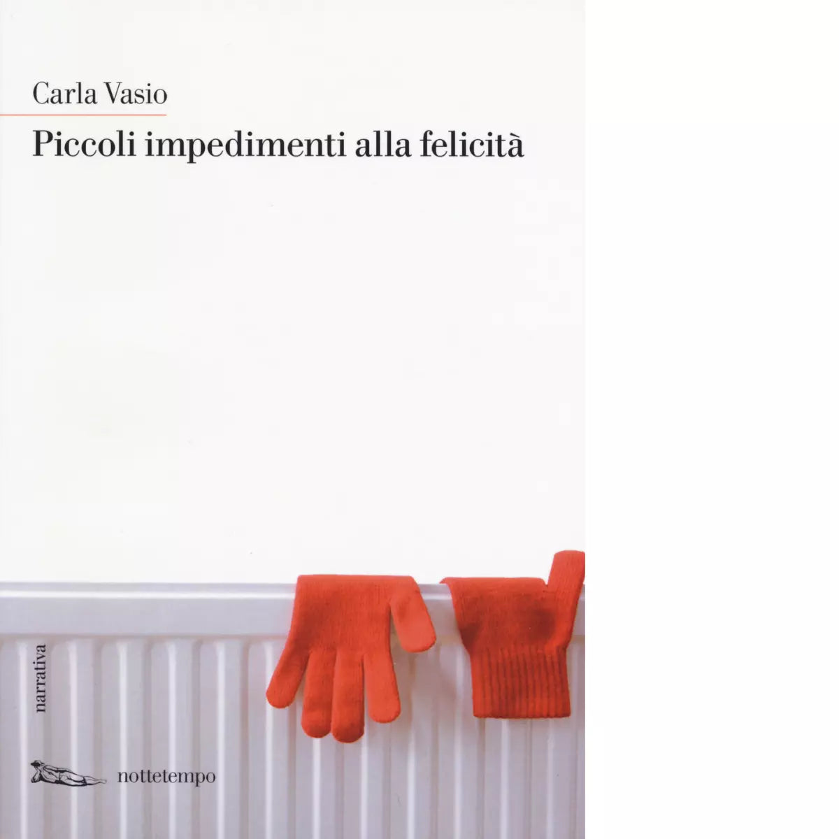 Piccoli impedimenti alla felicit di Carla Vasio