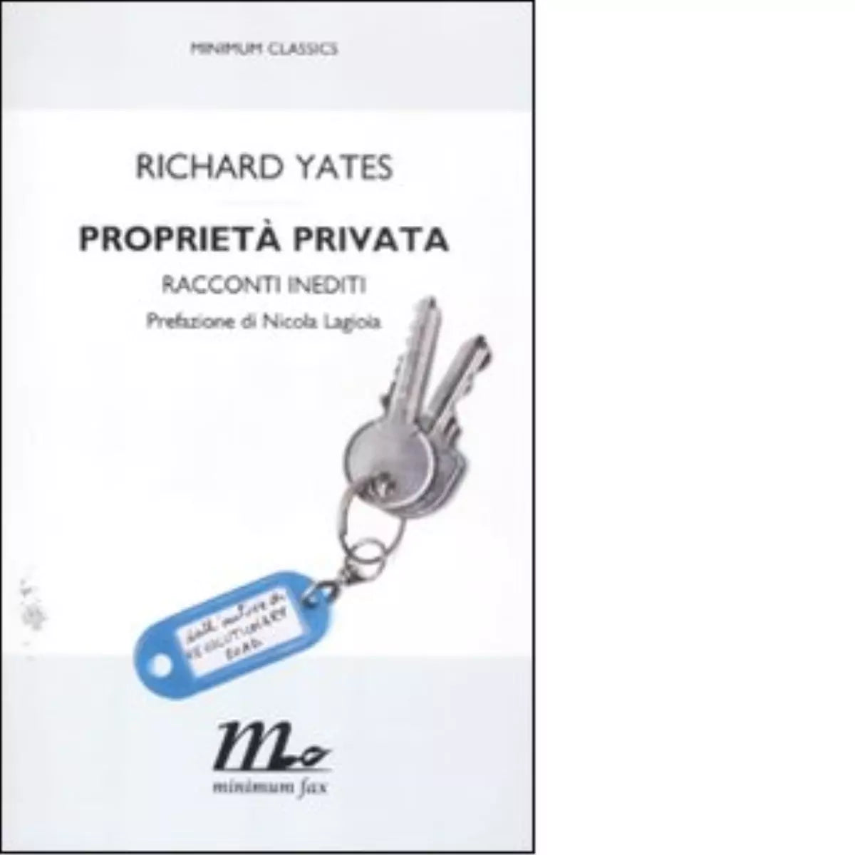 Propriet privata Racconti inediti di Richard Yates