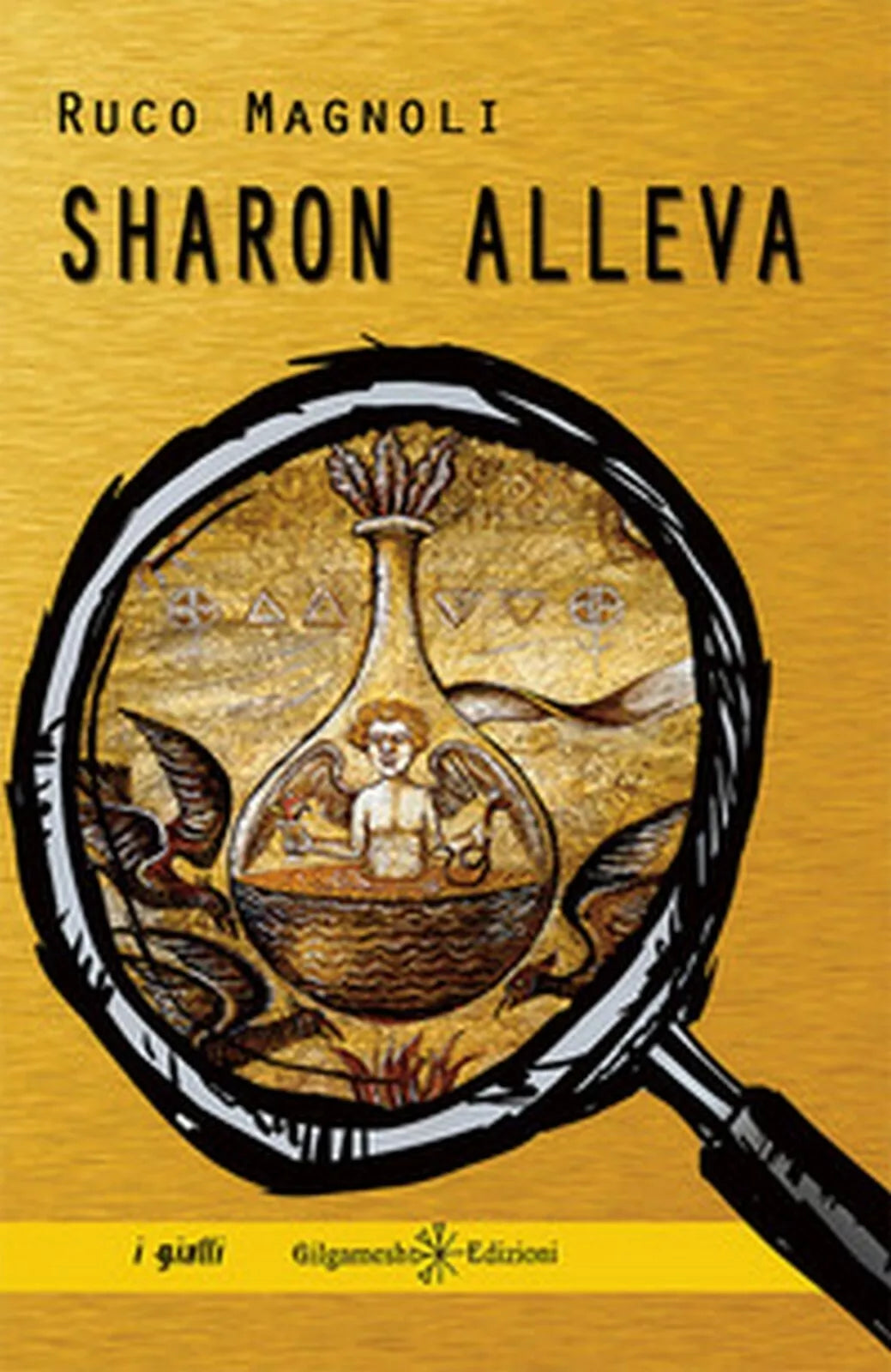 Sharon alleva di Ruco Magnoli, 2018, Gilgamesh Edizioni