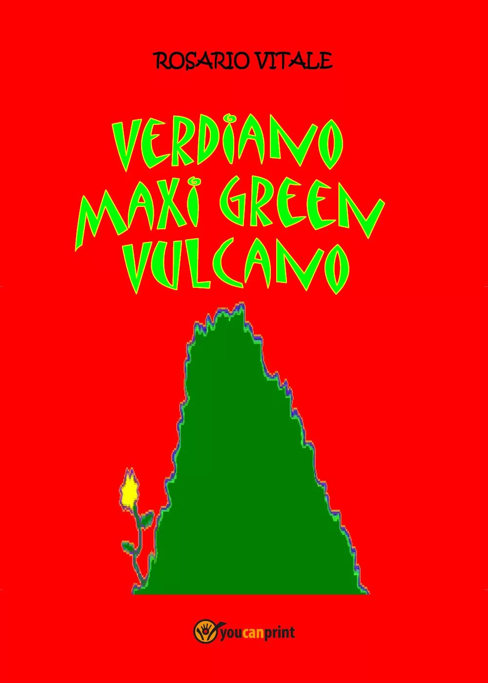 Verdiano Maxi Green vulcano. Ediz. illustrata di Rosario Vitale, 2020, Youcanp