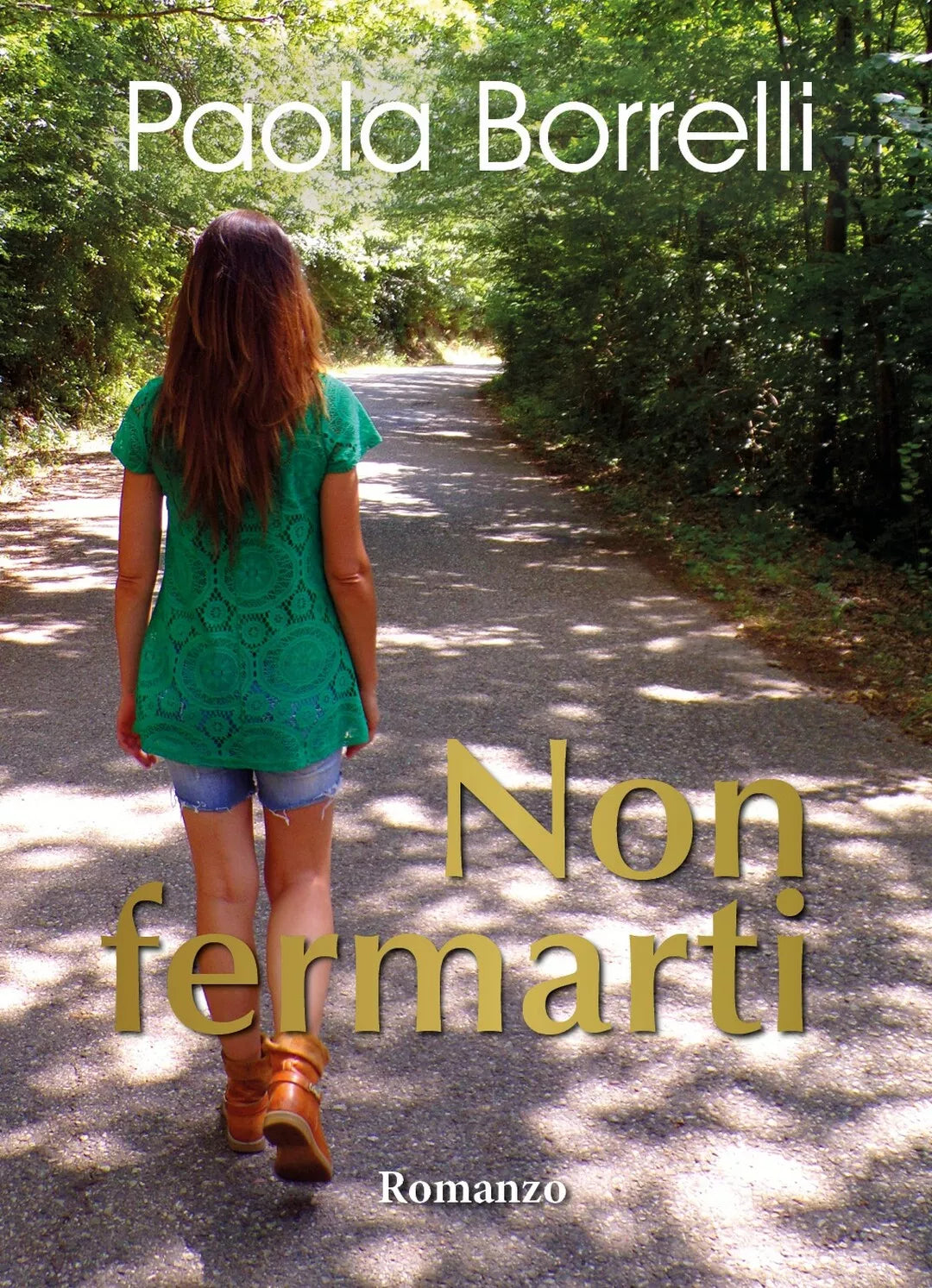 Non fermarti di Paola Borrelli, 2018, Youcanprint