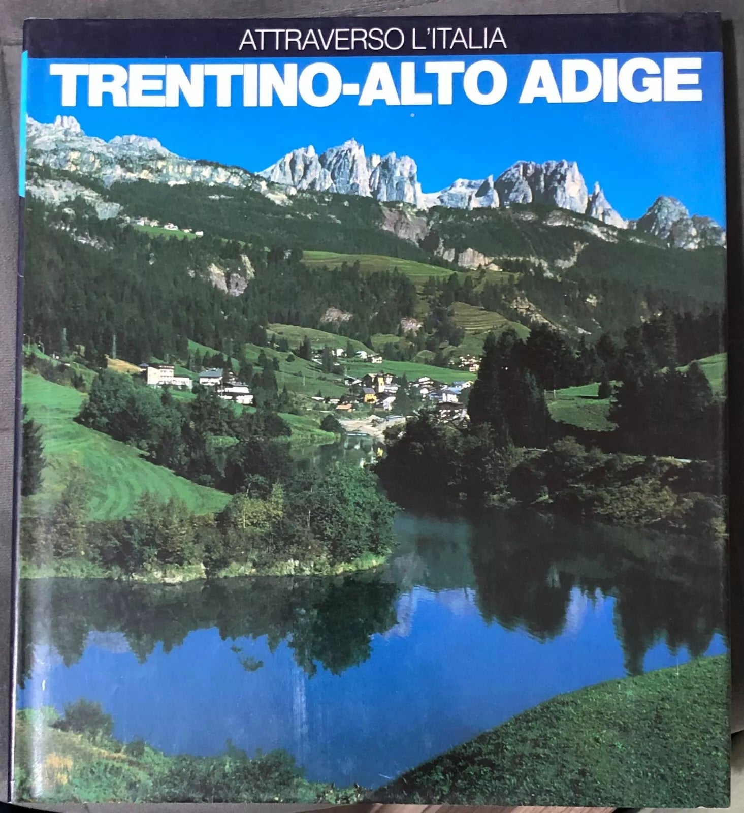 Trentino Alto Adige di Roberto Meazza