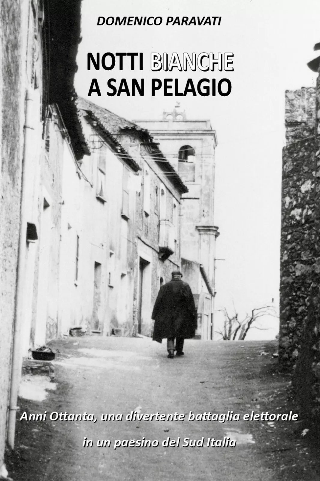 Notti bianche a San Pelagio di Domenico Paravati, 2020, Youcanprint