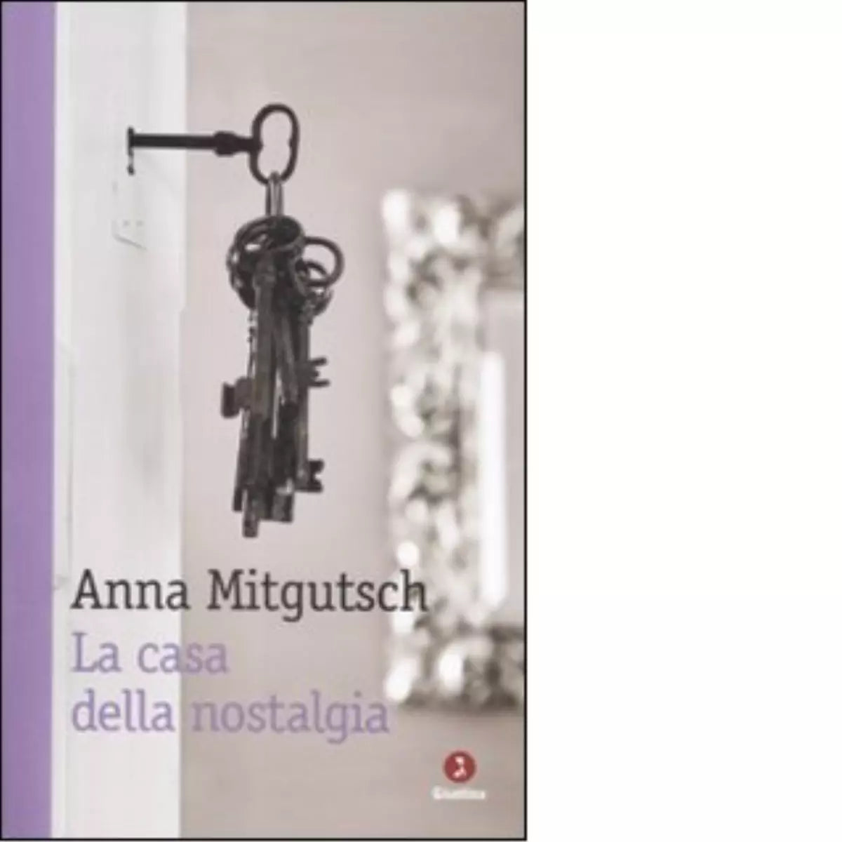 La casa della nostalgia di Anna Mitgutsch