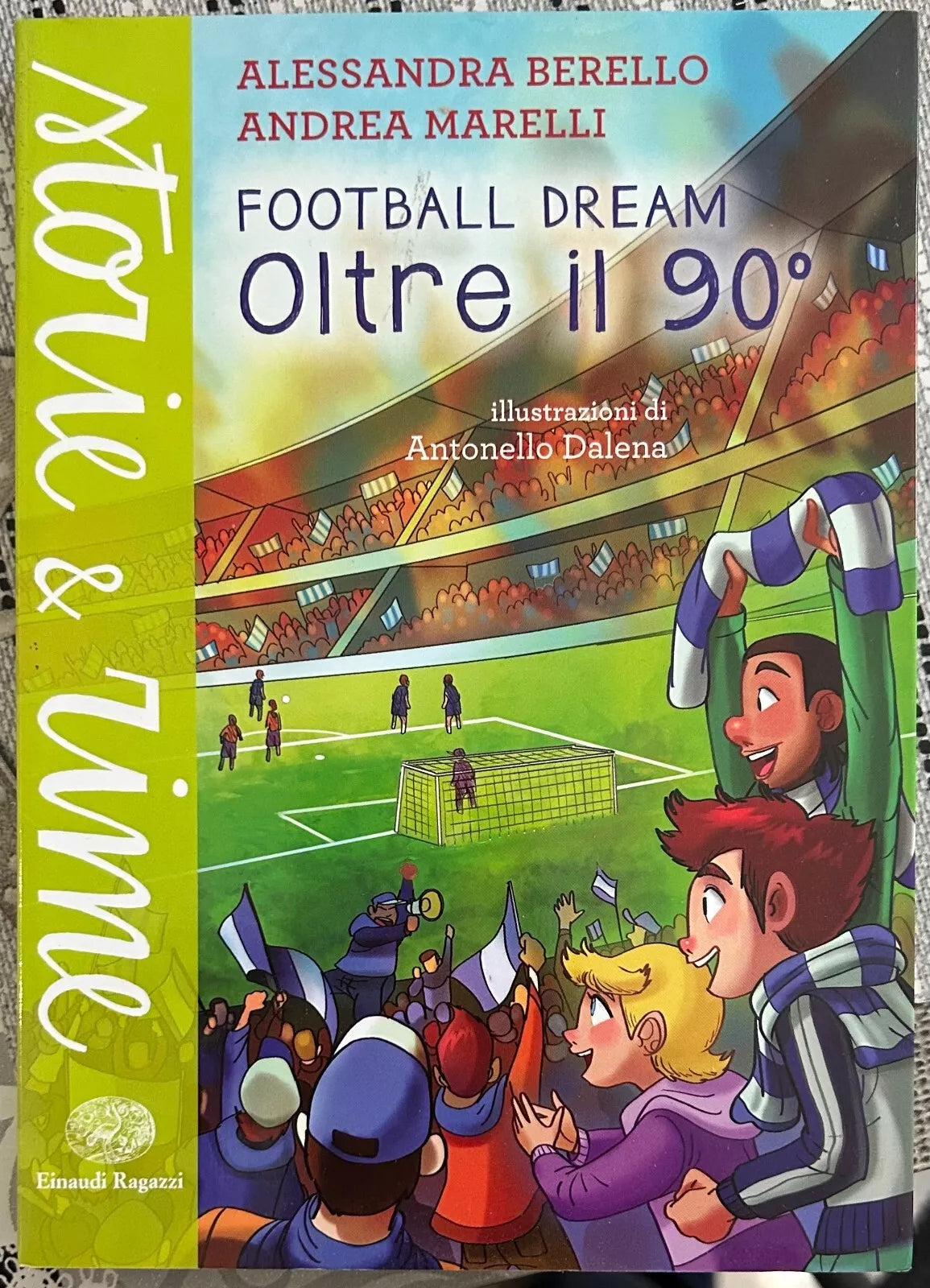 Oltre il 90 Football dream di Alessandra Berello