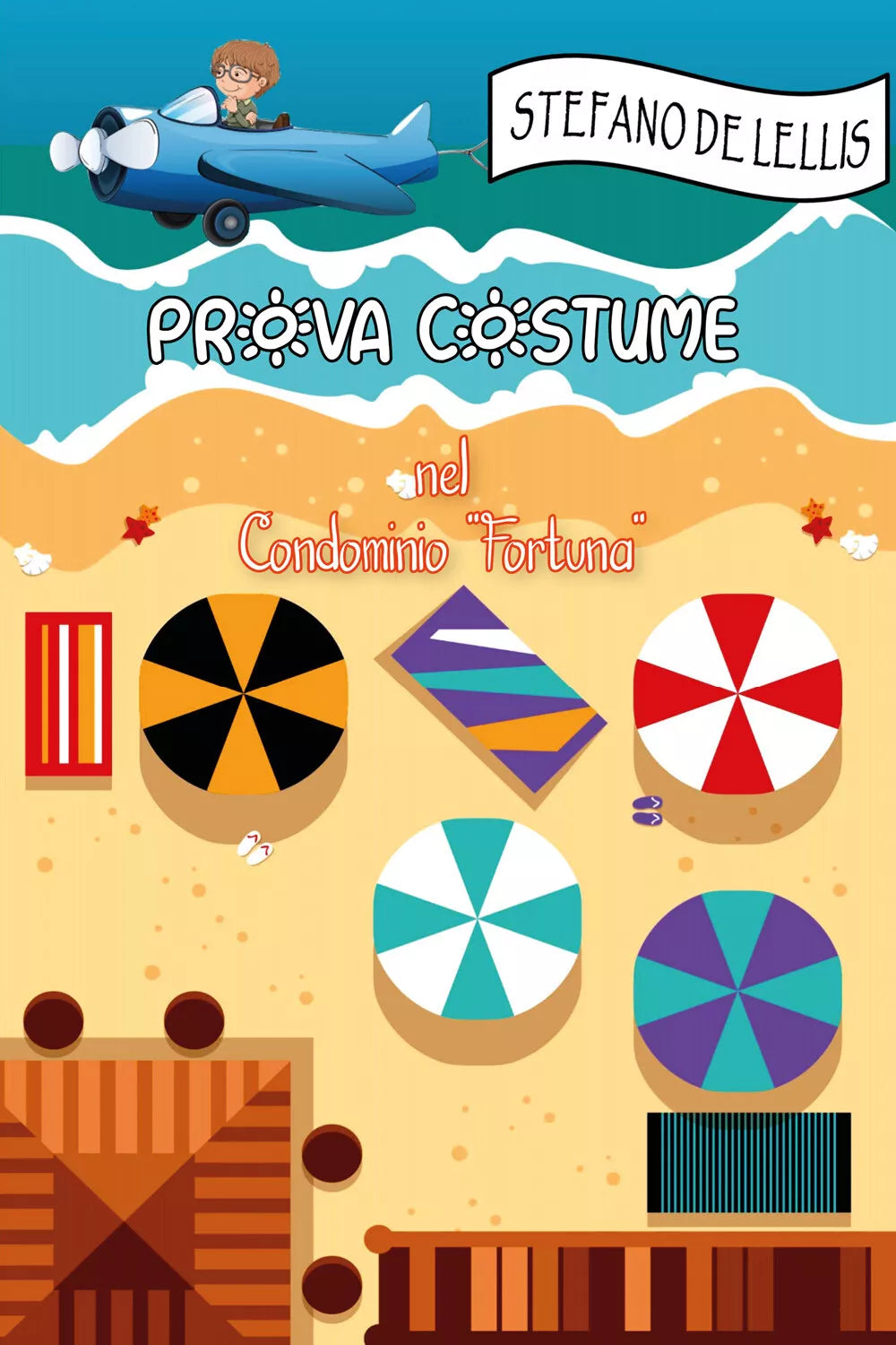 Prova costume nel Condominio «Fortuna» di Stefano De Lellis, 2021, Youcanprint