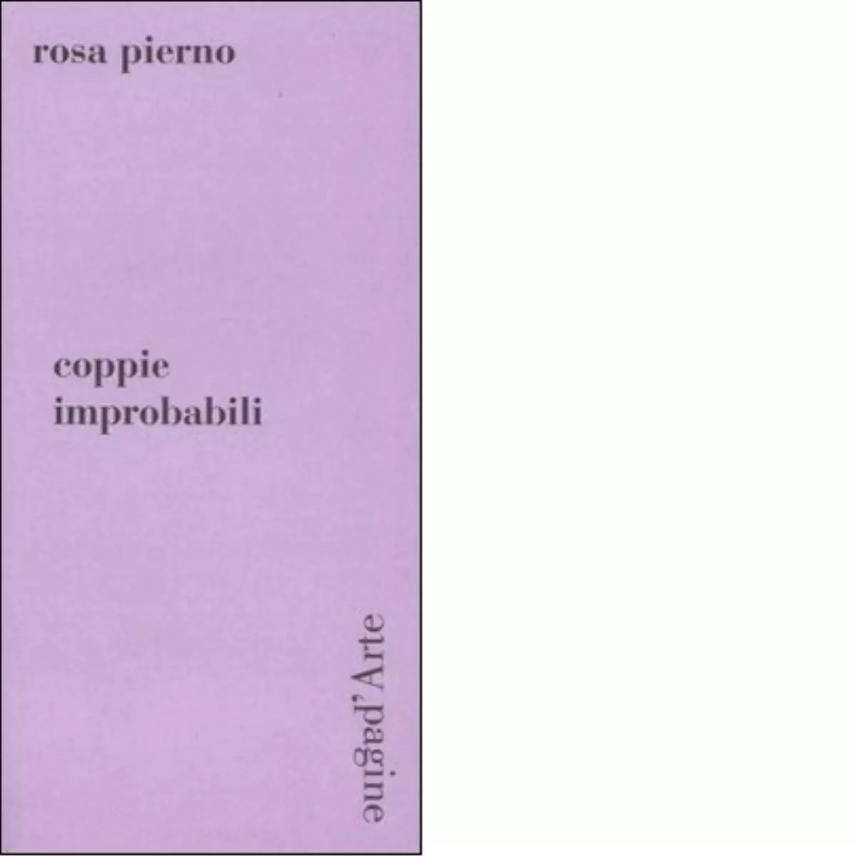 Coppie improbabili di Rosa Pierno