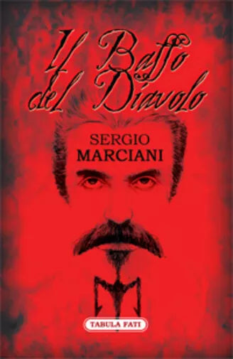 Il baffo del diavolo di Sergio Marciani, 2013, Tabula Fati