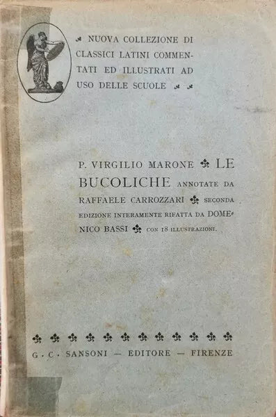 Le Bucoliche di Virgilio, Raffaele Carrozzari, 1941, Sansoni - ER