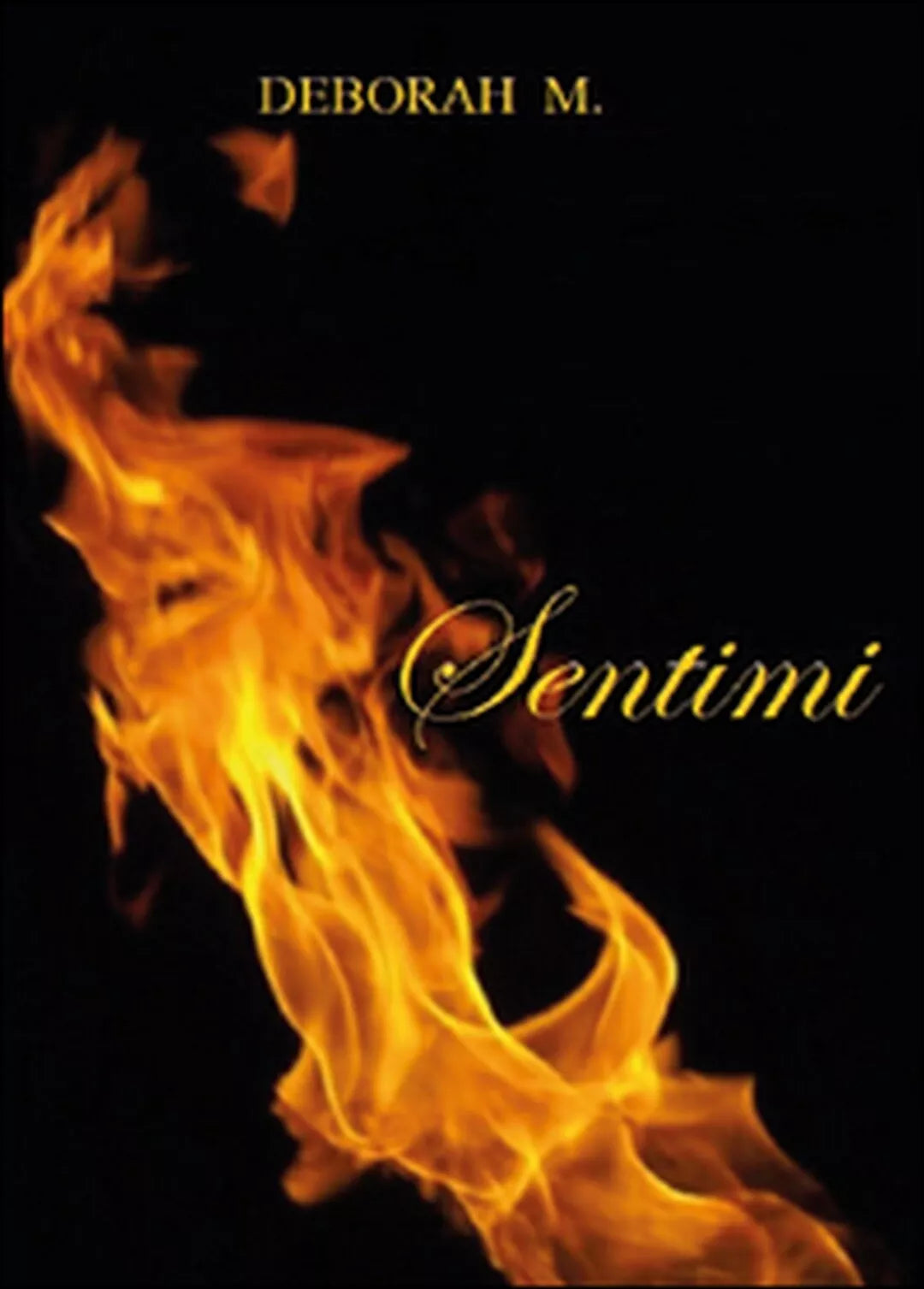 Sentimi di Deborah M., 2015, Youcanprint