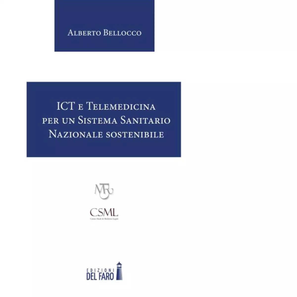 ICT e Telemedicina per un Sistema Sanitario Nazionale sostenibile